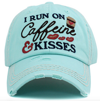 I RUN ON CAFFEINE & KISSES HATS