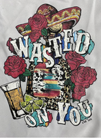 WASTED ON YOU ON CHARCOAL T SHIRT